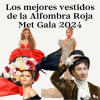 Los mejores vestidos de la alfombra roja de la Met Gala
